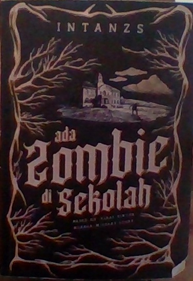 ADA ZOMBIE DI SEKOL