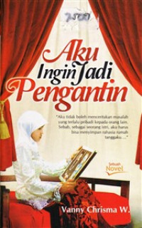 Aku ingin jadi pengantin