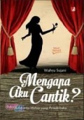 Mengapa Aku Cantik?
